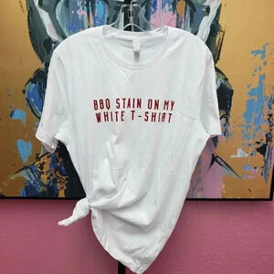 BBQ Stain on my White T-Shirt T-Shirt